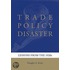 Trade Policy Disaster