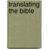 Translating the Bible