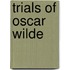 Trials Of Oscar Wilde