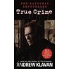 True Crime: The Novel door Andrew Klavan
