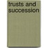 Trusts And Succession