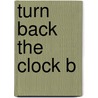 Turn Back The Clock B door Grenfell Joyce