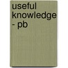Useful Knowledge - Pb door Alan Rauch