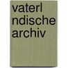 Vaterl Ndische Archiv door Historischer Verein Fr Niedersachsen