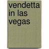 Vendetta in Las Vegas door Chris Ewan