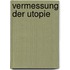 Vermessung der Utopie