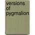 Versions of Pygmalion