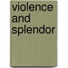 Violence And Splendor by Professor Jacques Derrida