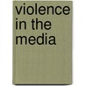 Violence In The Media door Nancy Signorielli