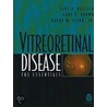 Vitreoretinal Disease by Gary C. Brown