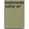 Waldviertel Rother Wf door Rother Wf