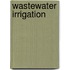 Wastewater Irrigation