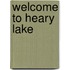 Welcome To Heary Lake