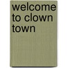 Welcome to Clown Town door Loretta Socks