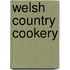 Welsh Country Cookery