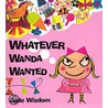 Whatever Wanda Wanted door Jude Wisdom