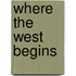 Where The West Begins