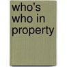 Who's Who In Property door Estates Gazettes