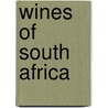 Wines Of South Africa by Graham Knox
