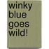 Winky Blue Goes Wild!