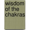 Wisdom Of The Chakras door Ellen Tadd