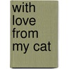 With Love From My Cat door Georges Ware