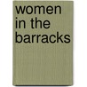 Women In The Barracks by Philippa Strum