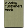 Wooing Customers Back door John Mark Holmes
