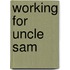 Working For Uncle Sam