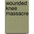 Wounded Knee Massacre