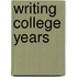 Writing College Years