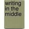 Writing in the Middle door Nancie Atwell