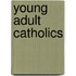 Young Adult Catholics