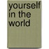 Yourself In The World
