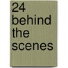 24 Behind the Scenes door Jon Cassar