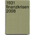 1931 Finanzkrisen 2008