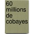 60 Millions De Cobayes