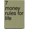 7 Money Rules For Life by Mary Hunt