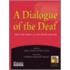 A Dialogue of the Deaf