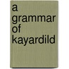 A Grammar of Kayardild door Nicholas Evans
