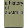 A History Of Australia door Peel