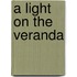 A Light On The Veranda