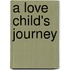 A Love Child's Journey