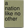 A Nation Like No Other door Vince Haley