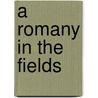 A Romany in the Fields door G. Bramwell Evens