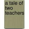 A Tale Of Two Teachers by Ella Bridges