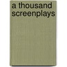 A Thousand Screenplays door Sabine Chalvon