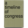 A Timeline of Congress door Lisa Modifica