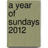 A Year Of Sundays 2012