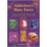 Addiction's Many Faces by Michael Taylor